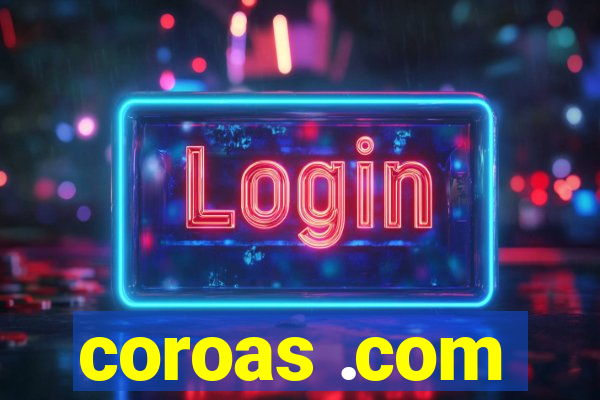 coroas .com